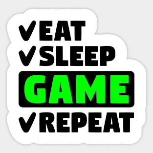 Eat, sleep, game, repeat Sticker